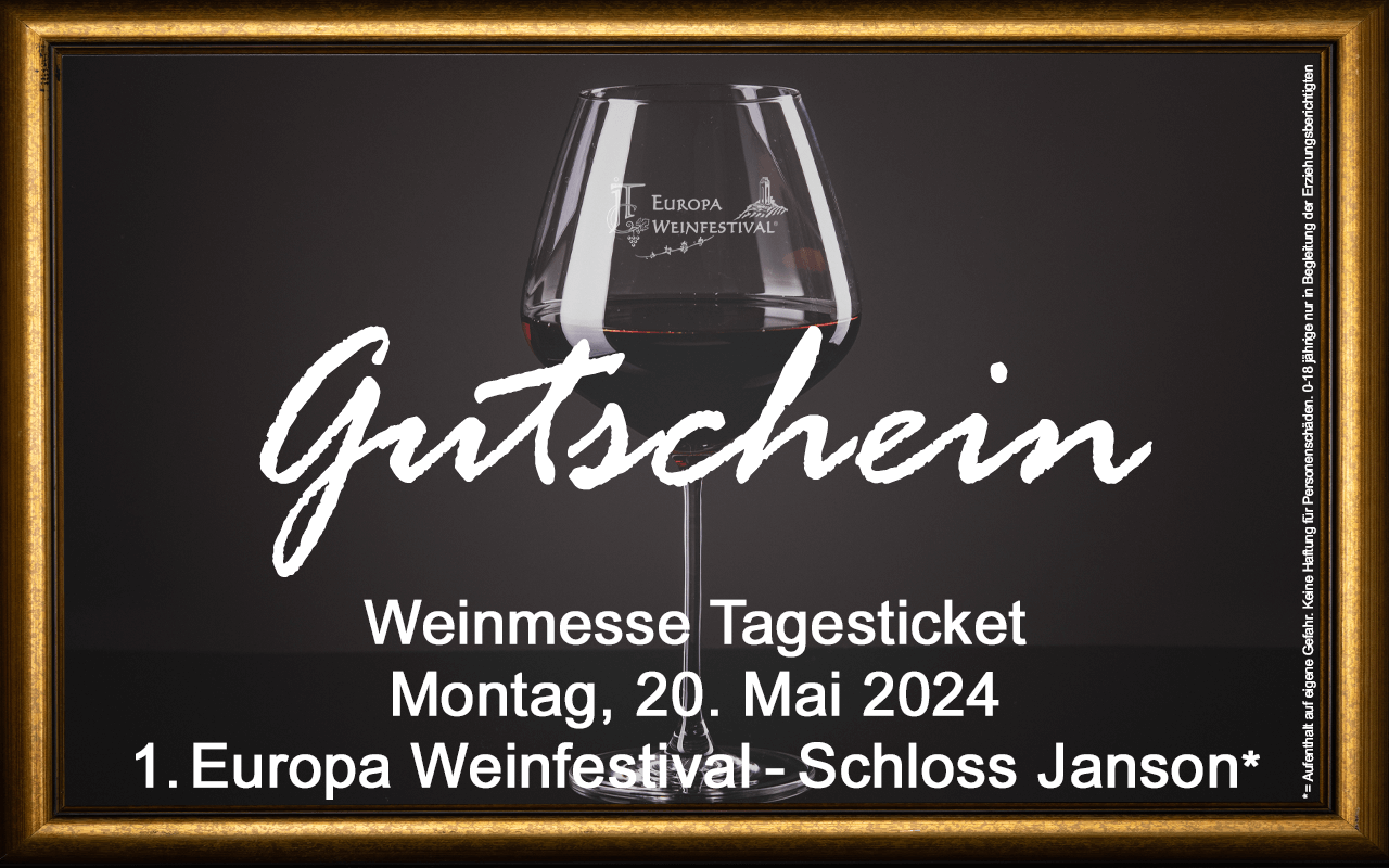 Weinfestival Messe-Tagesticket 20.05.2024 (Mo.) Gutschein Schloss Janson