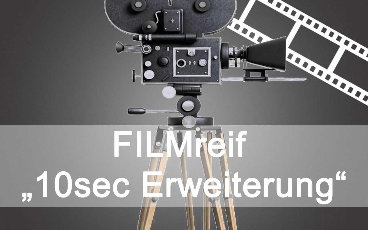 FILMreif 10sec Erweiterung Ihres HD-Imagefilms