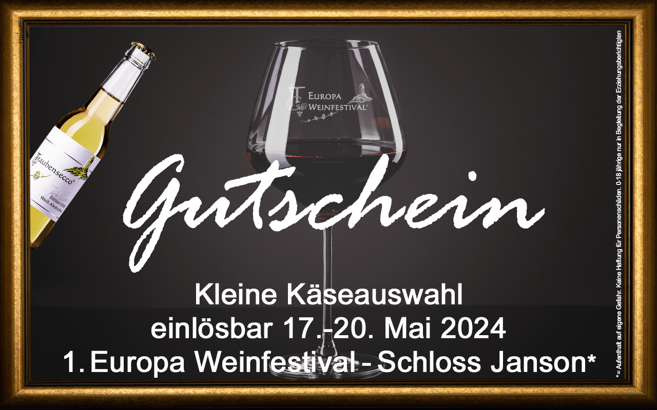 Weinfestival Kleine Käseauswahl 17.-20.05.2024 (Fr.-Mo.) Messe-Gutschein Schloss Janson Weinfestival Kleine Käseauswahl 17.-20.05.2024 (Fr.-Mo.) Messe-Gutschein Schloss Janson
